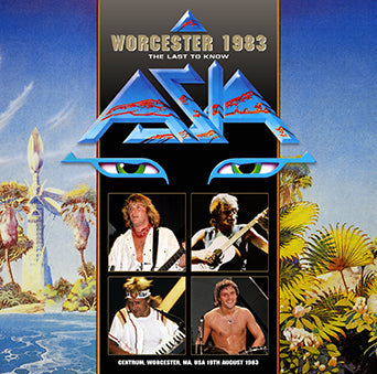 ASIA - WORCESTER 1983: THE LAST TO KNOW(2CDR)