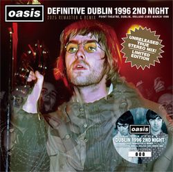 OASIS / DEFINITIVE DUBLIN 1996 2ND NIGHT: 2025 REMASTER & REMIX(1CD)