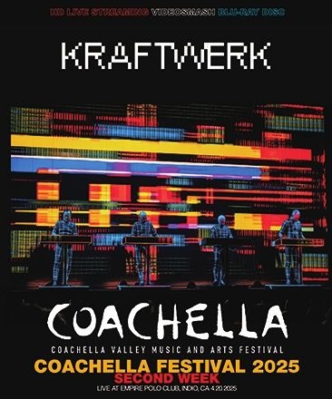 KRAFTWERK / COACHELLA FESTIVAL 2025 - 2ND WEEK (1BD-R) VIDEOSMASH / VS-385BDR