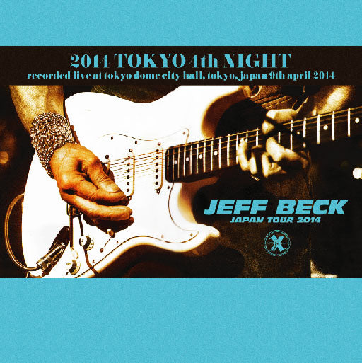 JEFF BECK /2014 TOKYO 4th NIGHT (2CD)