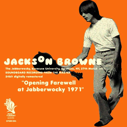 JACKSON BROWNE / OPENING FAREWELL AT JABBERWOCKY 1971 (2CD)