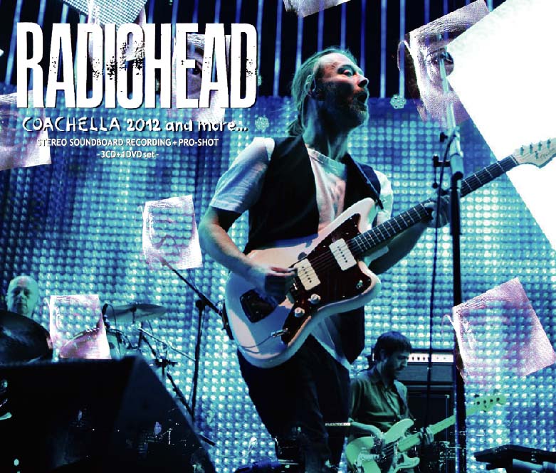 RADIOHEAD / COACHELLA 2012 AND MORE (3CD+1DVD)