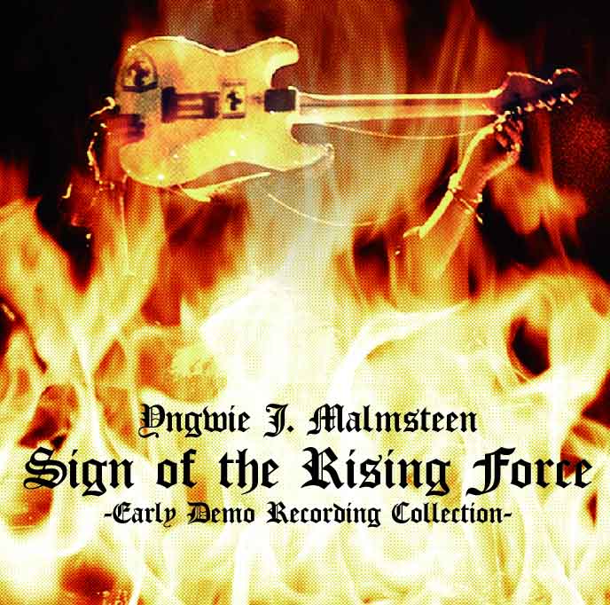 YNGWIE MALMSTEEN / SIGN OF THE RISING FORCE -Early Demo Recording Collection- (2CD)