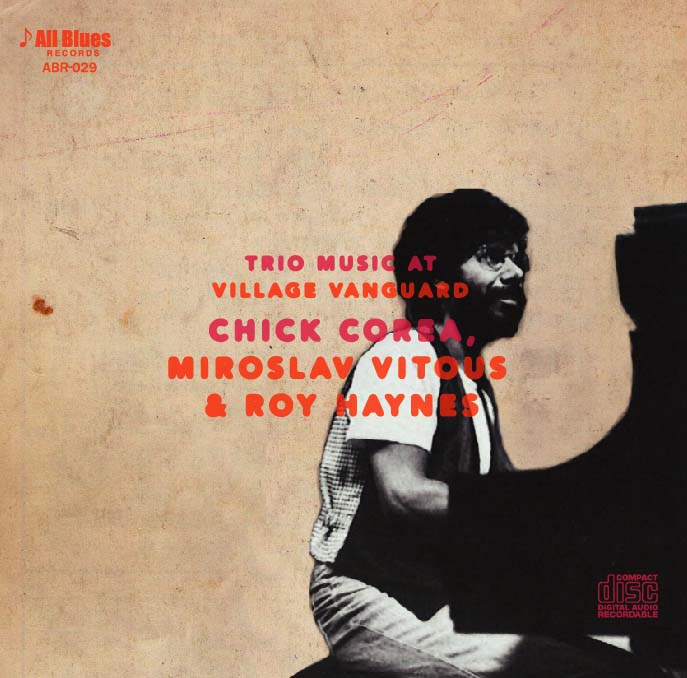 CHICK COREA, MIROSLAV VITOUS & ROY HAYNES / TRIO MUSIC AT VILLAGE VANGUARD (2CD-R)