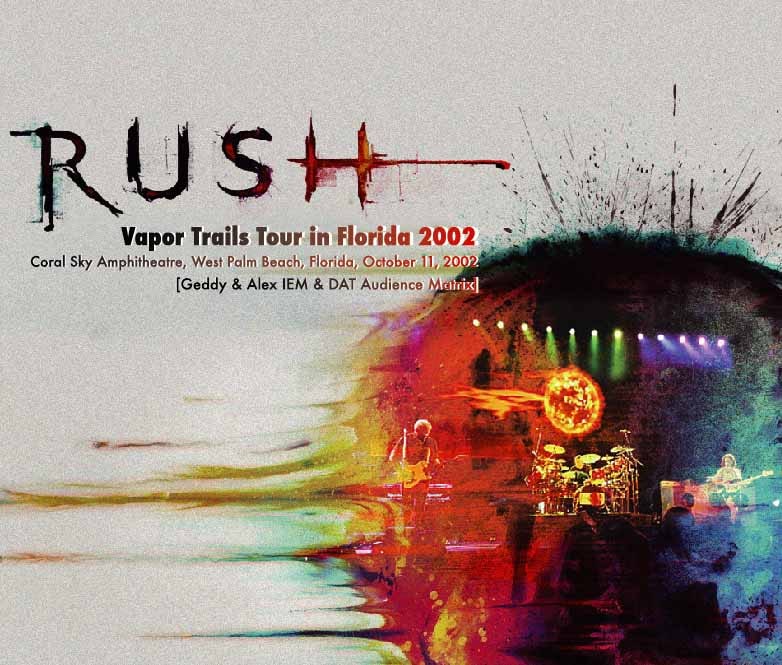 RUSH / VAPOR TRAILS TOUR IN FLORIDA 2002 (3CD)