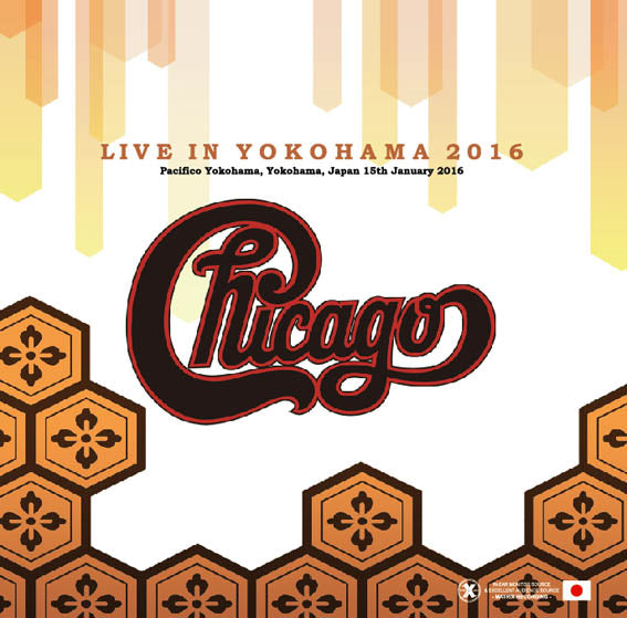 CHICAGO / LIVE IN YOKOHAMA 2016 (2CD-R) XAVEL HYBRID MASTERS