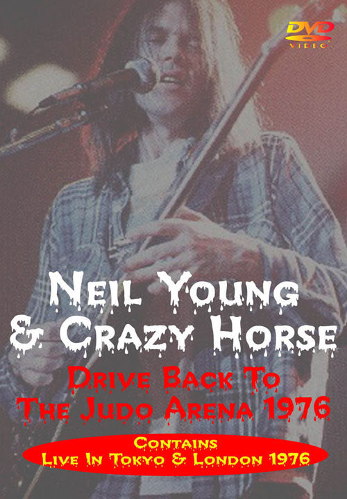 NEIL YOUNG & CRAZY HORSE / DRIVE BACK TO THE JUDO ARENA 1976 (1DVD)