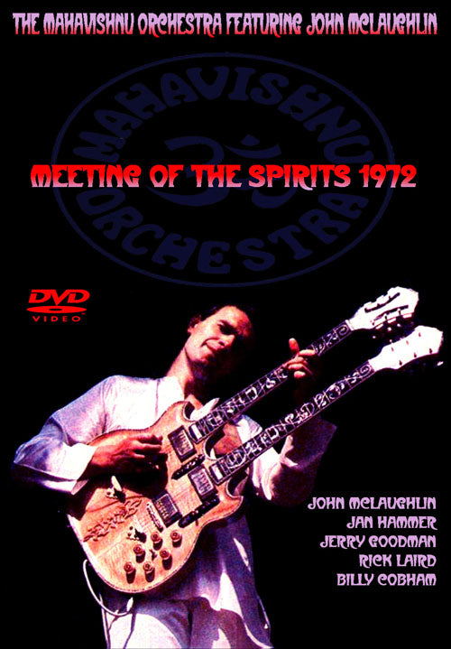 MAHAVISHNU ORCHESTRA featuring JOHN McLAUGHLIN / MEETING OF THE SPIRITS 1972 (1DVD-R)