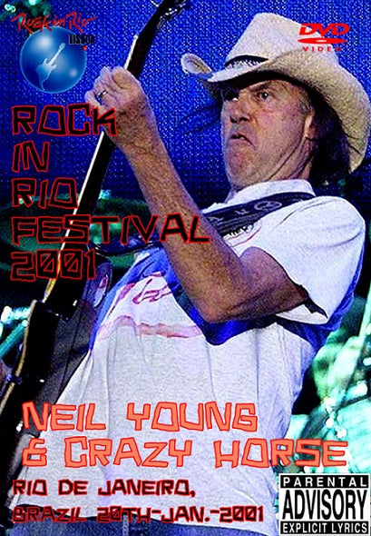 NEIL YOUNG & CRAZY HORSE / ROCK IN RIO FESTIVAL 2001 (1DVD)