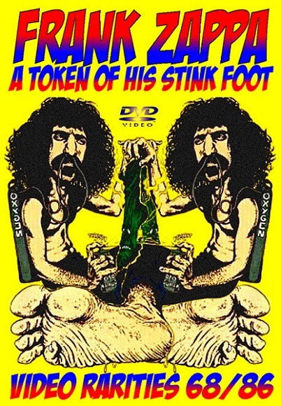 FRANK ZAPPA / A TOKEN O HIS STINK FOOT (1DVD-R)