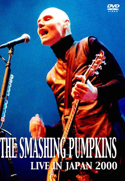 SMASHING PUMPKINS / LIVE IN JAPAN 2000 (1DVD)