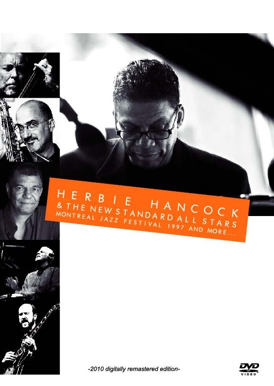 HERBIE HANCOCK and the NEW STANDARD ALL STARS / MONTREAL JAZZ FESTIVAL 1997 AND MORE... (1DVD)