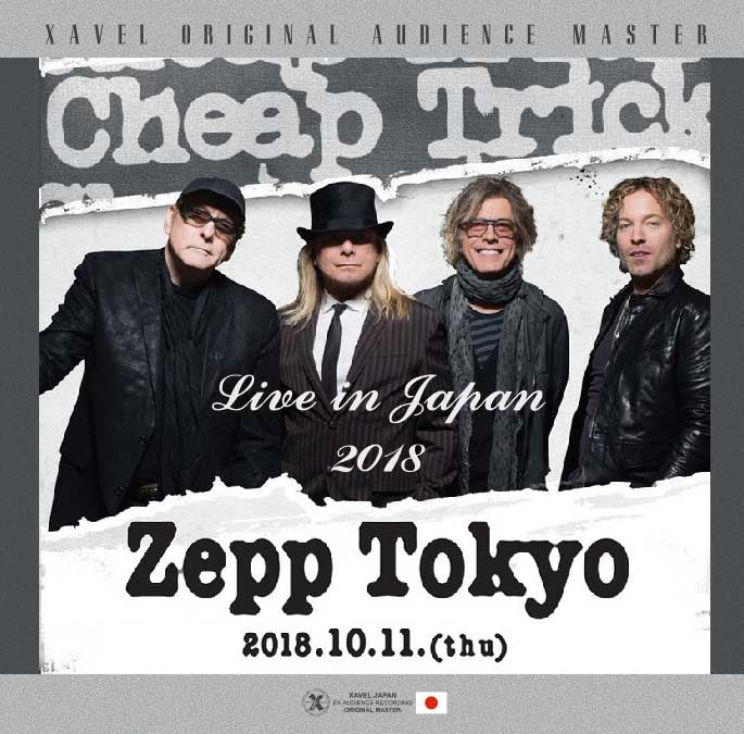 CHEAP TRICK / LIVE IN JAPAN 2018 (2CD-R) XAVEL