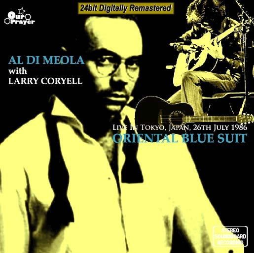 AL DI MEOLA & LARRY CORYELL / ORIENTAL BLUE SUITE (1CD)