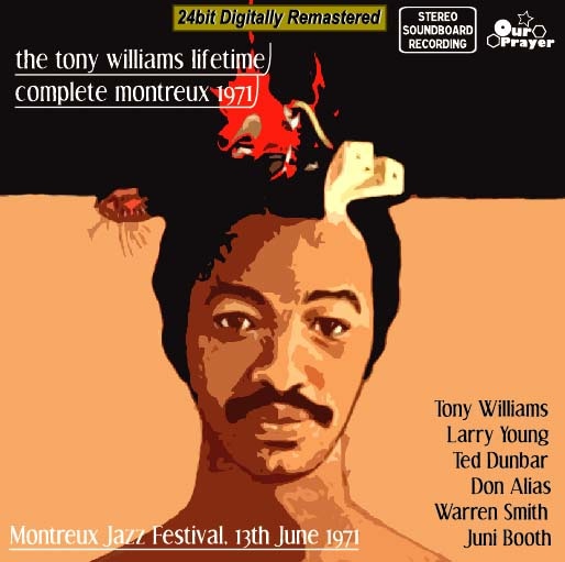 TONY WILLIAMS LIFETIME / COMPLETE MONTREUX 1971 (1CD)