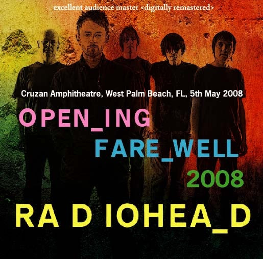 RADIOHEAD / OPENING FAREWELL 2008 (2CD)