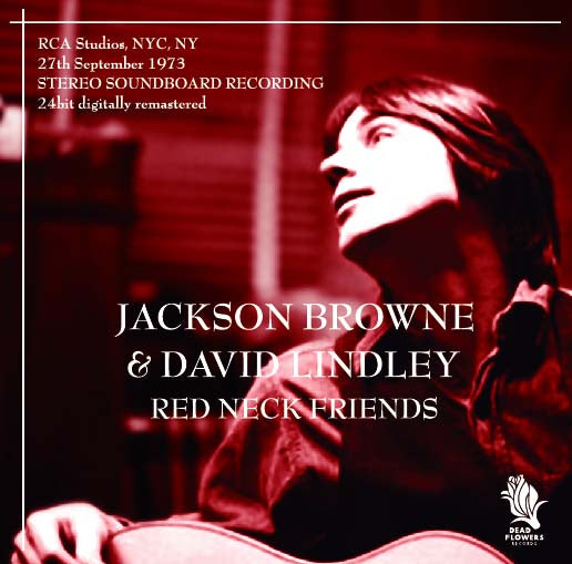 JACKSON BROWNE & DAVID LINDLEY / RED NECK FRIENDS (1CD-R)