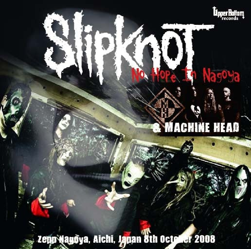 SLIPKNOT & MACHINE HEAD / NO HOPE IN NAGOYA (2CD)