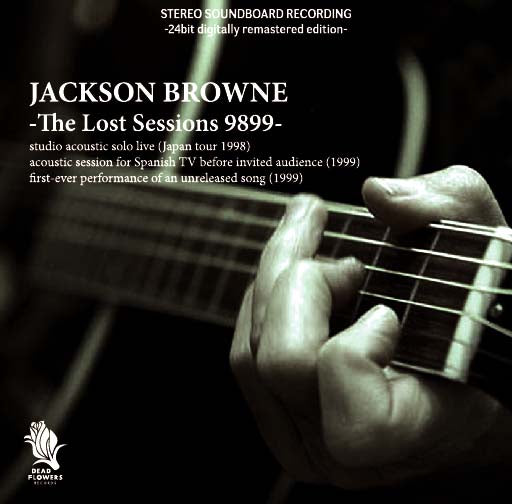 JACKSON BROWNE / THE LOST SESSIONS 9899 (1CD-R)