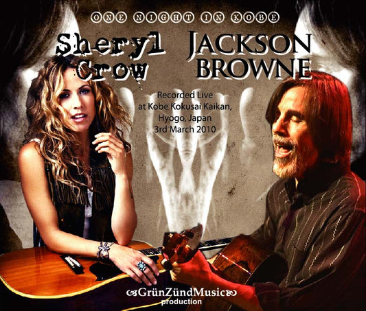 JACKSON BROWNE & SHERYL CROW / ONE NIGHT IN KOBE (3CD-R)