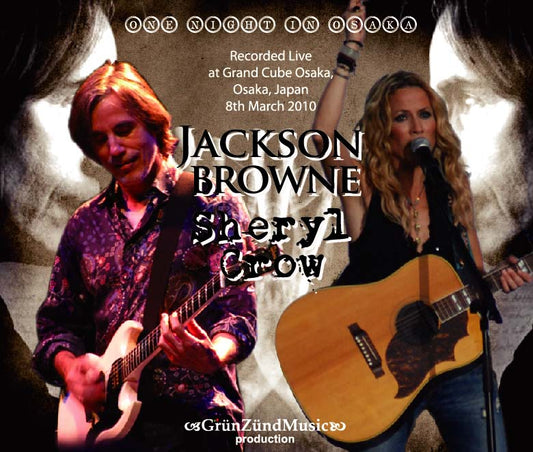 JACKSON BROWNE & SHERYL CROW / ONE NIGHT IN OSAKA (3CD-R)