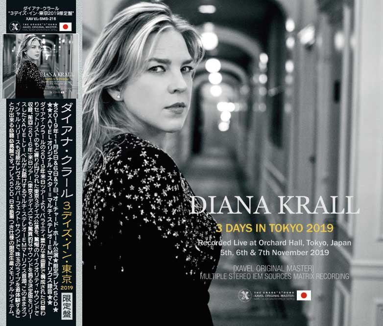 DIANA KRALL / 3 Days in Tokyo 2019 Limited Edition -XAVEL ORIGINAL MSATER- Multiple Stereo IEM Sources Matrix Recording (5CD with Bonus CDR +BDR+DVDR)