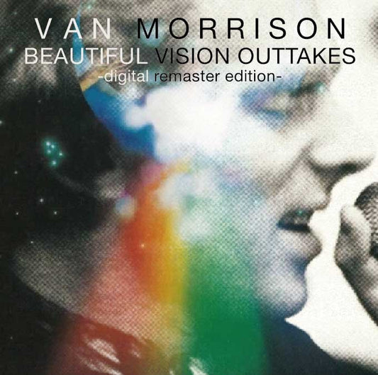 VAN MORRISON / BEAUTIFUL VISION OUTTAKES DIGITAL REMASTER EDITION (1CD)