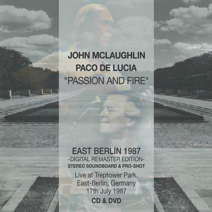 PACO DE LUCIA & JOHN McLAUGHLIN / PASSION AND FIRE: EAST BERLIN 1987 Digital Remaster Edition (1CD+1DVD)