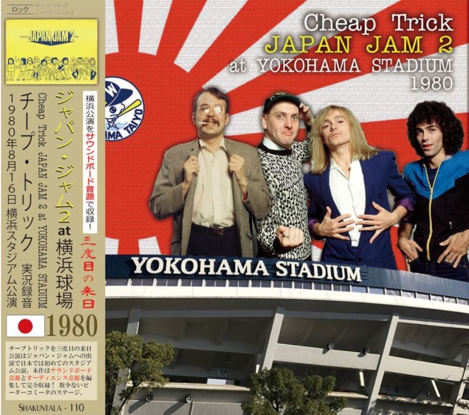 CHEAP TRICK / JAPAN JAM 2 at YOKOHAMA STADIUM 1980 (1CD)