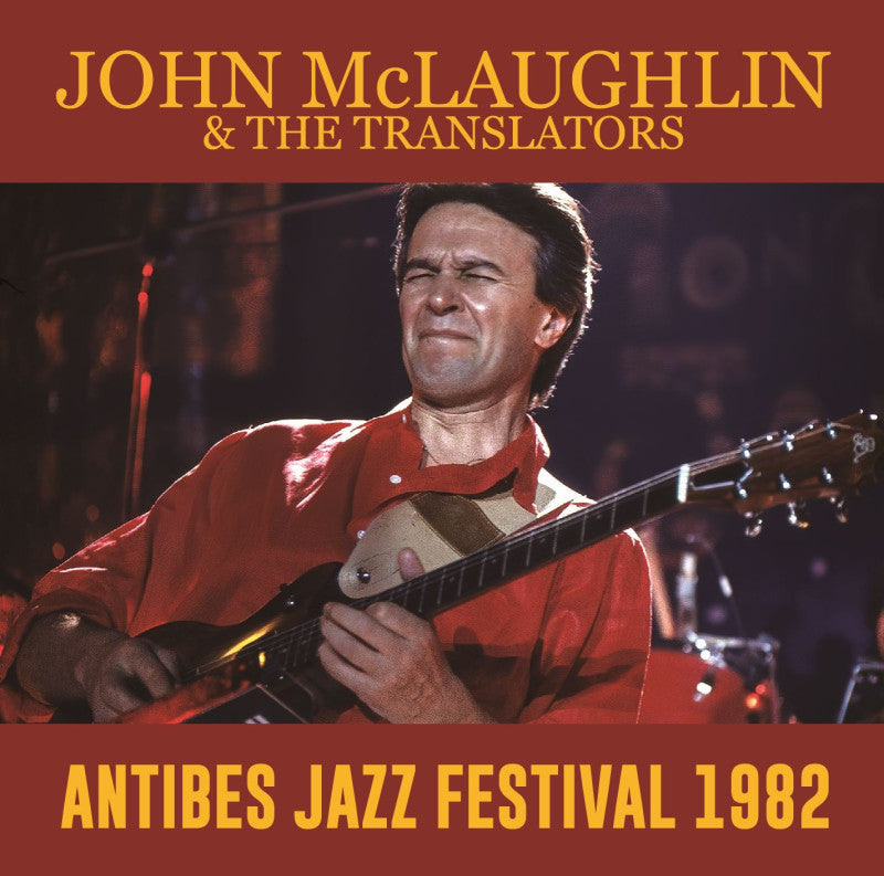 JOHN McLAUGHLIN & THE TRANSLATORS / ANTIBES JAZZ FESTIVAL 1982 (1CD-R)