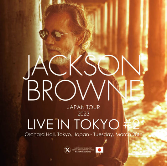 JACKSON BROWNE / TOUR 2023 LIVE IN TOKYO #2 LIMITED EDITION (2CDR+1DVDR)