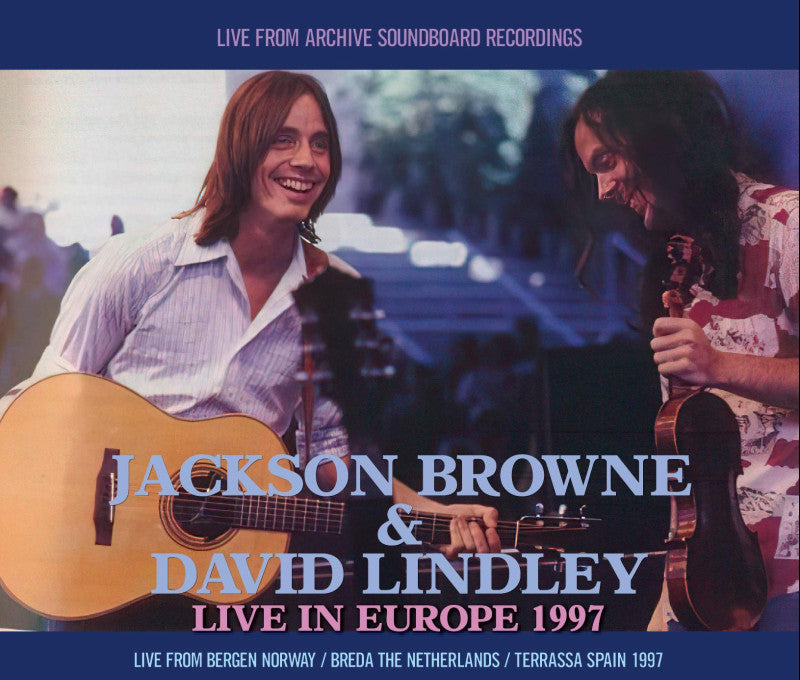 JACKSON BROWNE & DAVID LINDLEY / LIVE IN EUROPE 1997 (4CD-R)