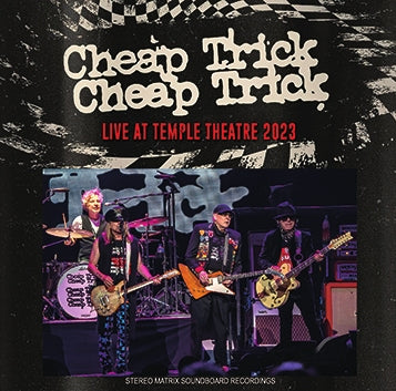 CHEAP TRICK / LIVE AT TEMPLE THEATRE 2023 (2CD-R)