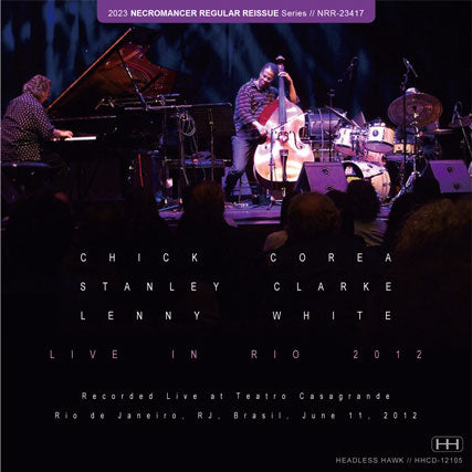 CHICK COREA, STANLEY CLARKE & LENNY WHITE / LIVE IN RIO 2012 (2CD-R)