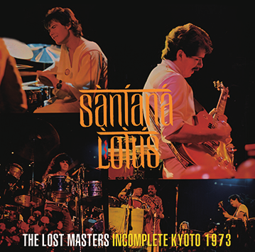 SANTANA/LOTUS / THE LOST MASTERS: INCOMPLETE KYOTO 1973 (1CD-R)