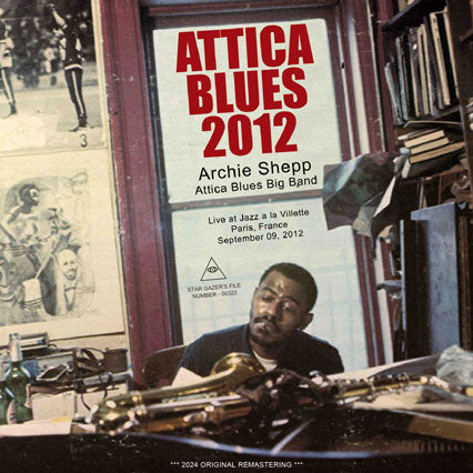 ARCHIE SHEPP ATTICA BLUES BIG BAND / LIVE AT JAZZ A LA VILLETTE 2012 - 2024: REMASTER VERSION (2CD-R)