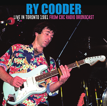 RY COODER / LIVE IN TORONTO 1981 (1CD-R)