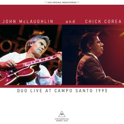 JOHN McLAUGHLIN AND CHICK COREA / DUO LIVE AT CAMPO SANTO 1995 (2CD-R)