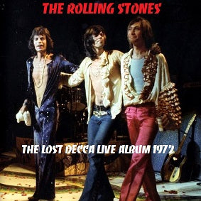 ROLLING STONES / THE LOST DECCA LIVE ALBUM 1972 (1CD-R)