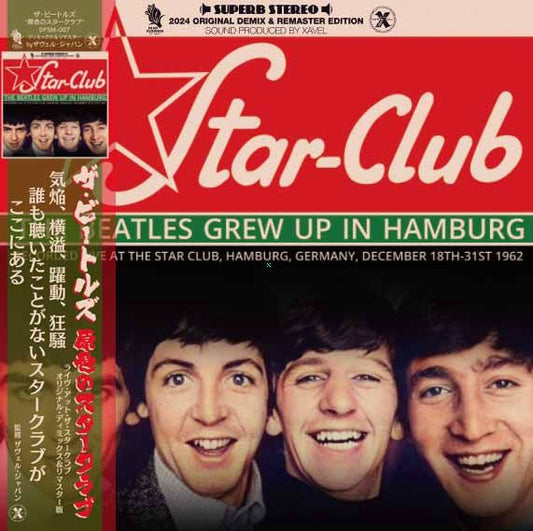 BEATLES / GREW UP IN HAMBURG  STAR CLUB 1962 - ORIGINAL DEMIX EDITION (SOUND PRODUCED BY XAVEL) (2CD) DEAD FLOWERS SUPREME MASTERS