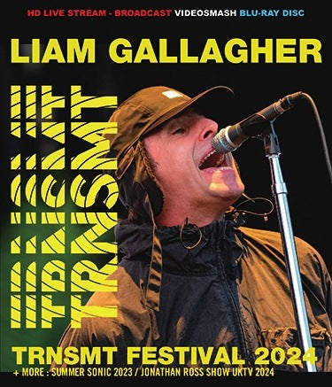 LIAM GALLAGHER / TRNSMT FESTIVAL 2024 + MORE (1BD-R)