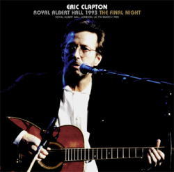 back ordered item ERIC CLAPTON - ROYAL ALBERT HALL 1993 : THE FINAL NIGHT(2CD)