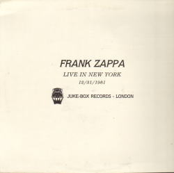 FRANK ZAPPA / LIVE IN NEW YORK 12/31/1981 (1LP)