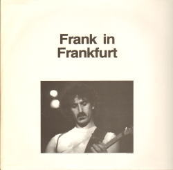 FRANK ZAPPA / FRANK IN FRANKFURT (1LP)