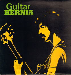 FRANK ZAPPA / GUITAR HERNIA(1LP)