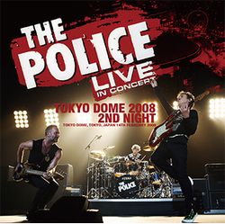 THE POLICE / TOKYO DOME 2008 2ND NIGHT (2CD+1DVDR)