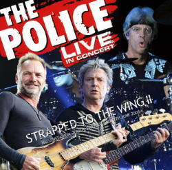 THE POLICE / STRAPPED TO THE WING II (2CDR)