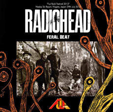 RADIOHEAD / FERAL BEAT -FUJI ROCK FESTIVAL 2012- (2CD)