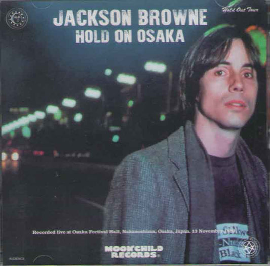 JACKSON BROWNE / HOLD ON OSAKA (2CD)