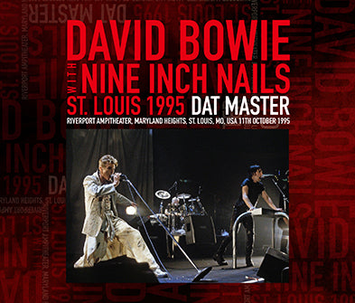 DAVID BOWIE & NINE INCH NAILS - ST. LOUIS 1995: DAT MASTER(3CDR)